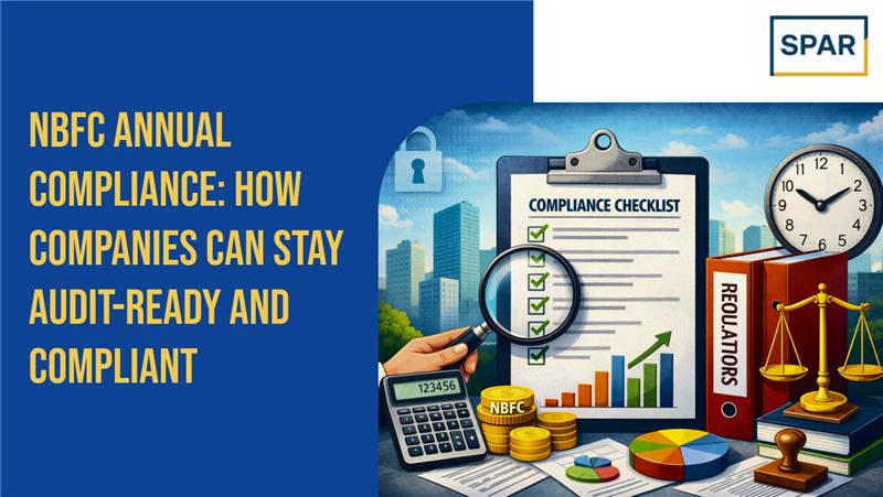 NBFC Annual Compliance: How Companies Can Stay Audit-Ready and Compliant